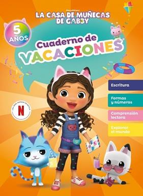 CUADERNO DE VACACIONES   5 AÑOS   LA CASA DE MUÑECAS DE GABBY. | 9788448870874 | LA CASA DE MUÑECAS DE GABBY