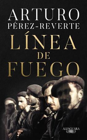 LINEA DE FUEGO | 9788420454665 | PEREZ-REVERTE, ARTURO