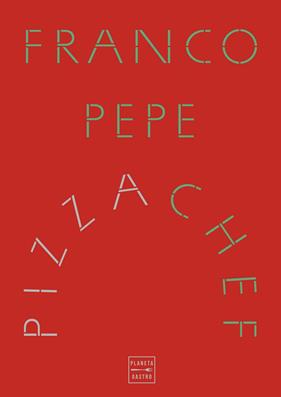 PIZZA CHEF | 9788408307259 | PEPE, FRANCO