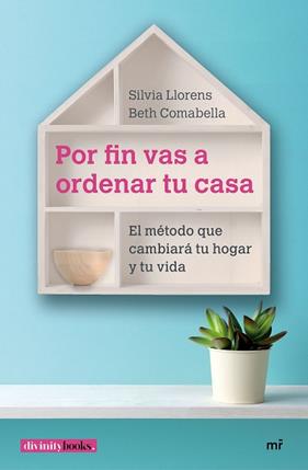 POR FIN VAS A ORDENAR TU CASA | 9788427043534 | COMABELLA, ELISABETH / LLORENS, SILVIA 