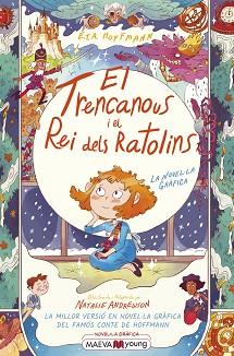 TRENCANOUS I EL REI DELS RATOLINS, EL | 9788418184734 | ANDREWSON, NATALIE / HOFFMANN, E.T.A.
