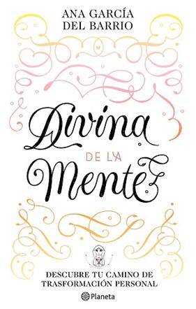 DIVINA DE LA MENTE | 9788408242291 | GARCIA DEL BARRIO, ANA