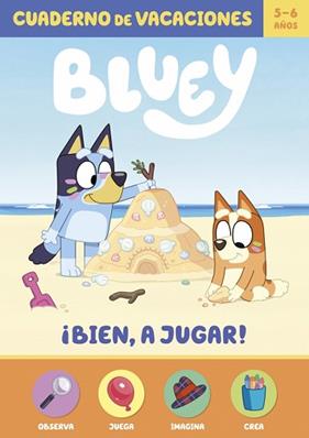 BLUEY  CUADERNO DE VACACIONES  BIEN  A JUGAR! (5-6 AÑOS) | 9788448873677 | BLUEY