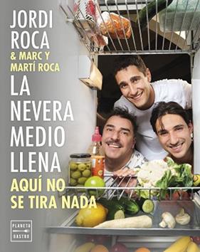NEVERA MEDIO LLENA, LA | 9788408297963 | ROCA, JORDI / ROCA, MARC / ROCA, MARTI
