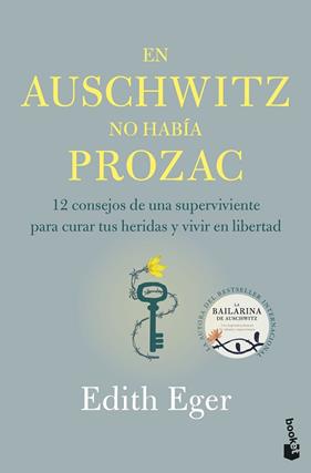 EN AUSCHWITZ NO HABIA PROZAC | 9788408316831 | EGER, EDITH