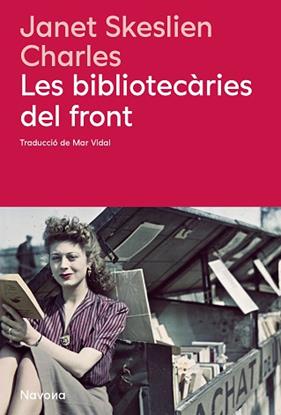 BIBLIOTECARIES DEL FRONT, LES | 9788410180666 | JSKESLIEN CHARLES, JANET