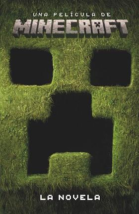 UNA PELICULA DE MINECRAFT. LA NOVELA | 9788410643178 | MOJANG AB