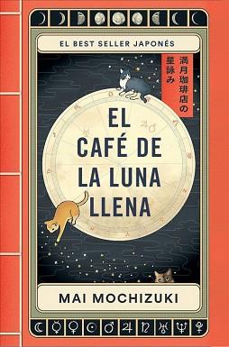 CAFE DE LA LUNA LLENA, EL | 9788401036163 | MOCHIZUKI, MAI