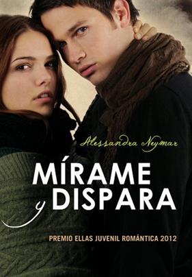 MIRAME Y DISPARA | 9788484418788 | NEYMAR,ALESSANDRA