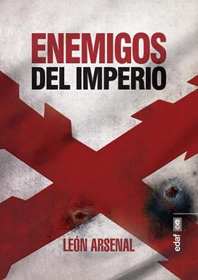 ENEMIGOS DEL IMPERIO | 9788441438828 | ARSENAL, LEON