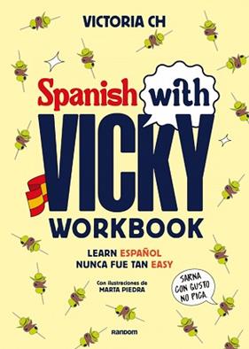 SPANISH WITH VICKY  WORKBOOK | 9788419441645 | CH, VICTORIA