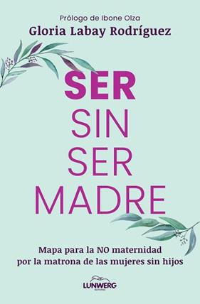 SER SIN SER MADRE | 9791387761899 | LABAY RODRIGUEZ, GLORIA