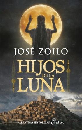 HIJOS DE LA LUNA | 9788435064736 | ZOILO, JOSE