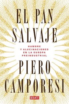 PAN SALVAJE, EL | 9788419399106 | CAMPORESI, PIERO