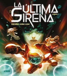 ULTIMA SIRENA, LA  LIBRO 1 | 9788410332317 | KIM, DEREK KIRK