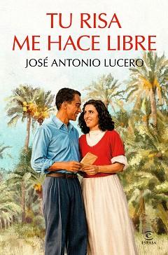 TU RISA ME HACE LIBRE | 9788467083521 | LUCERO, JOSE ANTONIO