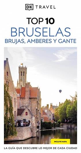 BRUSELAS, BRUJAS, AMBERES Y GANTE  GUIAS VISUALES TOP 10) | 9780241771969 | DK