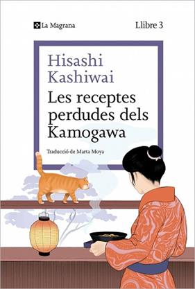 RECEPTES PERDUDES DELS KAMOGAWA , LES(LA CUINA DELS KAMOGAWA 3) | 9788410009677 | KASHIWAI, HISASHI