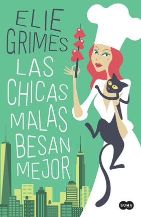 CHICAS MALAS BESAN MEJOR, LAS  | 9788491292272 | GRIMES, ELIE 
