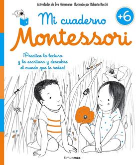 MI CUADERNO MONTESSORI +6 | 9788408167426 | HERRMANN,EVE /ROCCHI, ROBERTA 