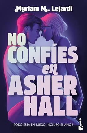 NO CONFIES EN ASHER HALL | 9788408310587 | M. LEJARDI, MYRIAM