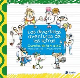 DIVERTIDAS AVENTURAS DE LAS LETRAS,LAS | 9788421685129 | LOPEZ AVILA, PILAR