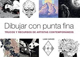 DIBUJAR CON PUNTA FINA REF(OG2005) | 9788425232497 | CARVER, LIAM
