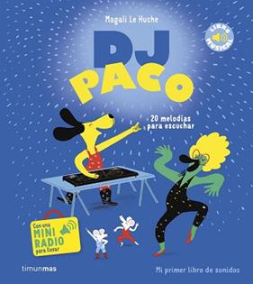 DJ PACO LIBRO MUSICAL | 9788408294313 | LE HUCHE, MAGALI