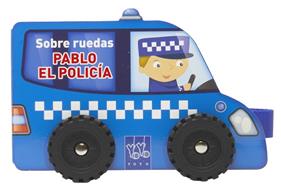 SOBRE RUEDAS. PABLO EL POLICIA | 9788408313816 | YOYO
