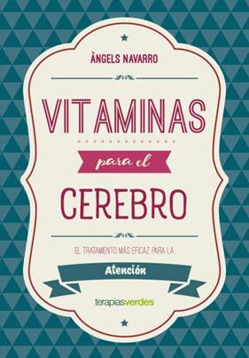 VITAMINAS PARA EL CEREBRO  ATENCION | 9788416972623 | NAVARRO SIMON, ANGELS