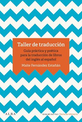 TALLER DE TRADUCCION | 9788490655993 | FERNANDEZ ESTAÑAN, MAITE