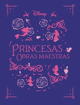PRINCESAS  OBRAS MAESTRAS | 9791387526382 | DISNEY