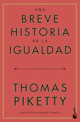 UNA BREVE HISTORIA DE LA IGUALDAD | 9788423438068 | PIKETTY, THOMAS