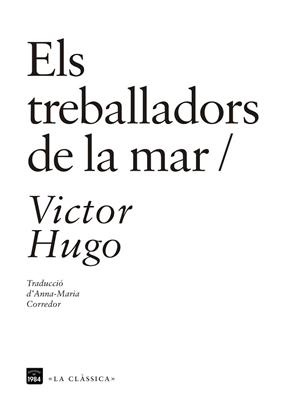 TREBALLADORS DE LA MAR, EL | 9788416987115 | HUGO, VICTOR