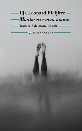 MONTEROSSO MON AMOUR | 9788477277040 | PFEIJFFER, ILJA LEONARD