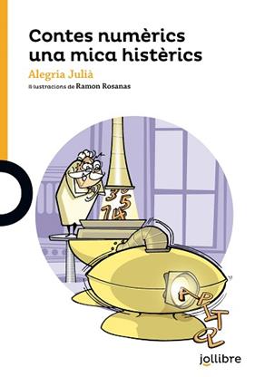 CONTES NUMERICS UNA MICA HISERICS  | 9788416661183 | JULIA I DANES, ALEGRIA