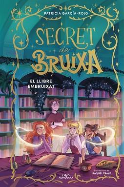 LLIBRE EMBRUIXAT, SECRET DE BRUIXA  | 9791387741181 | GARCIA-ROJO, PATRICIA