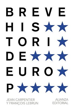 BREVE HISTORIA DE EUROPA | 9788420693293 | CARPENTIER, JEAN  LEBRUN, FRANCOIS