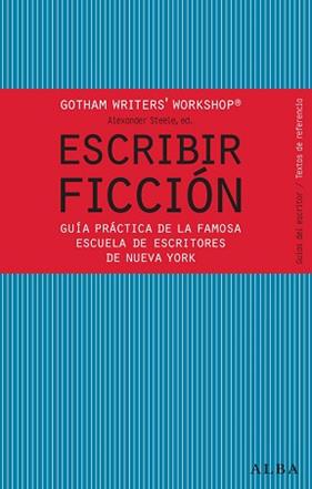 ESCRIBIR FICCION | 9788484287810 | GOTHAM WRITER'S WORKSHOP