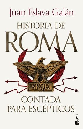 HISTORIA DE ROMA CONTADA PARA ESCEPTICOS | 9788408309253 | ESLAVA GALAN, JUAN