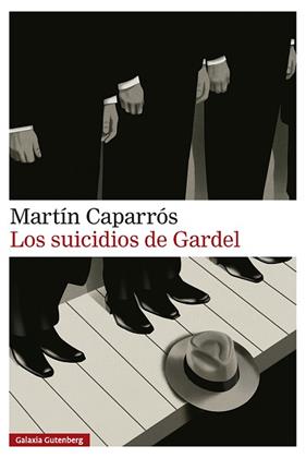 SUICIDIOS DE GARDEL, LOS | 9791388019838 | CAPARROS, MARTIN