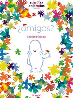 AMIGOS | 9788416126798 | GASTAUT, CHARLOTTE