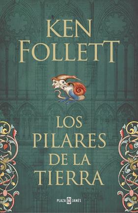 PILARES DE LA TIERRA, LOS  (SAGA LOS PILARES DE LA TIERRA 1) | 9788401328510 | FOLLETT, KEN