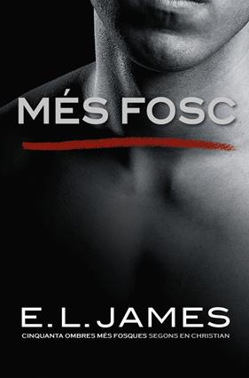 MES FOSC ( CINQUANTA OMBRES» SEGONS EN CHRISTIAN GREY 2) | 9788416930562 | JAMES, E.L. 