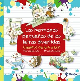 HERMANAS PEQUEÑAS DE LAS LETRAS DIVERTIDAS, LAS | 9788469625156 | LOPEZ AVILA, PILAR