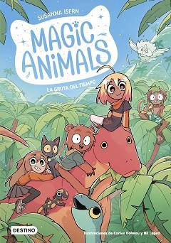 GRUTA DEL TIEMPO, LA    MAGIC ANIMALS 12 | 9788408318521 | ISERN, SUSANNA / DALMAU, CARLES / LOPEZ, NIL