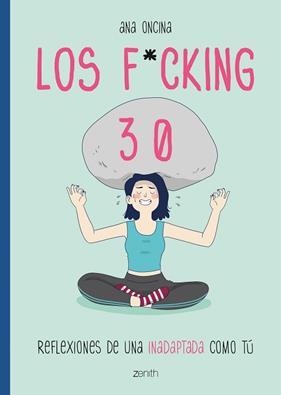 F*CKING 30, LOS | 9788408216117 | ONCINA TORTOSA, ANA