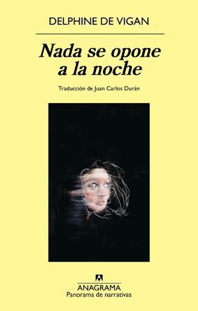 NADA SE OPONE A LA NOCHE | 9788433950505 | VIGAN, DELPHINE DE