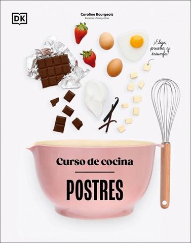 CURSO DE COCINA POSTRES | 9780241753453 | BOURGEOIS, CAROLINE