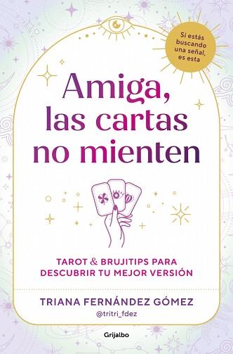 AMIGA  LAS CARTAS NO MIENTEN | 9788425374784 | FERNANDEZ GOMEZ (@TRITRI_FDEZ), TRIANA
